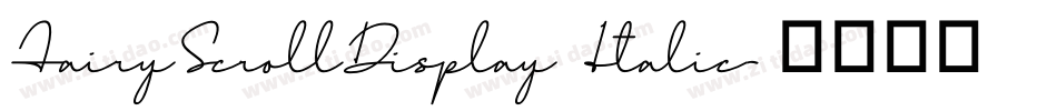 FairyScrollDisplay Italic字体转换